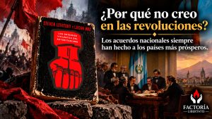 Reflexión sobre las revoluciones y el desarrollo económico, comparando la historia política de Guatemala con Singapur, Irlanda y Suiza.